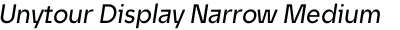 Unytour Display Narrow Medium Italic